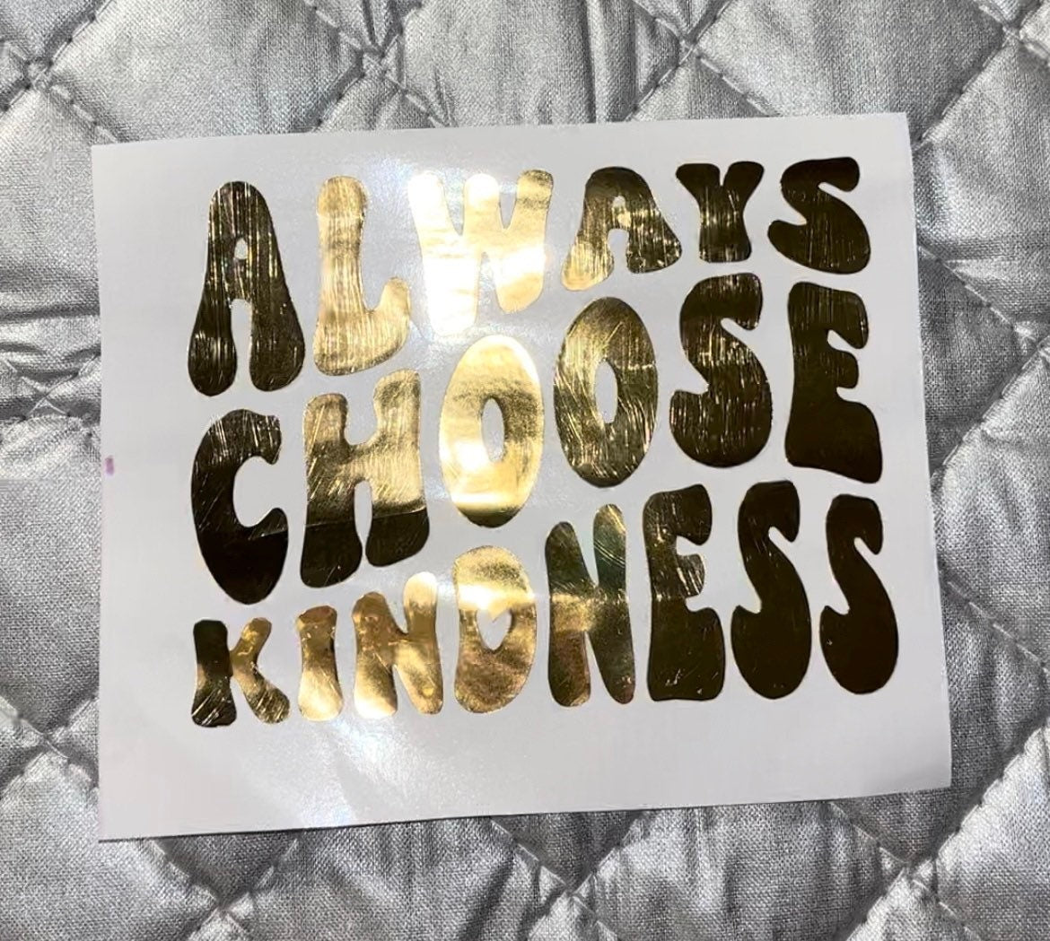 Choose kindness Vinyl Decal Stickers retro self care decals Wedding Wall Stickers Glass Car Decals Journal kindness Stickers decal diary