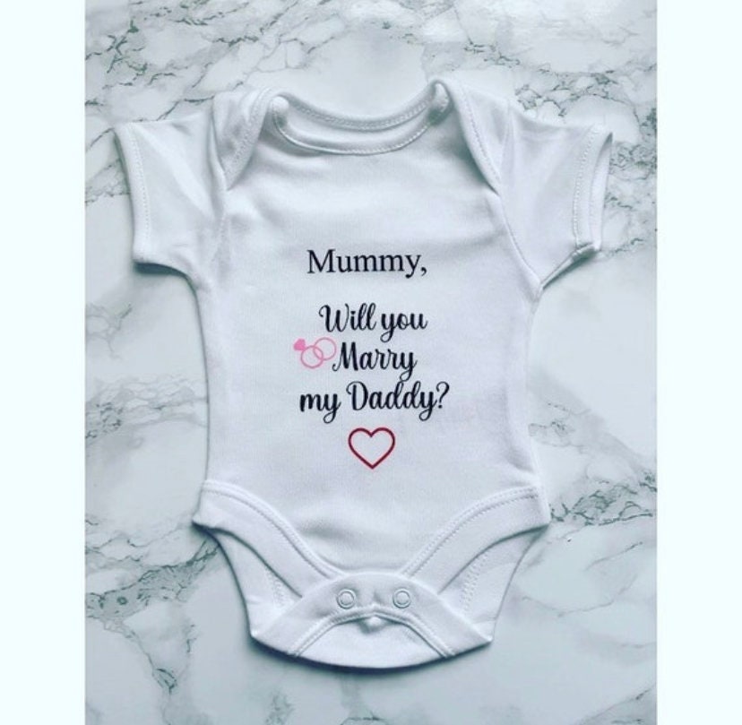 Will you marry my daddy/mummy babygrow, Any words or message Proposal Ideas for her or him, Proposal Baby Vest, Fiancé Wedding Proposal